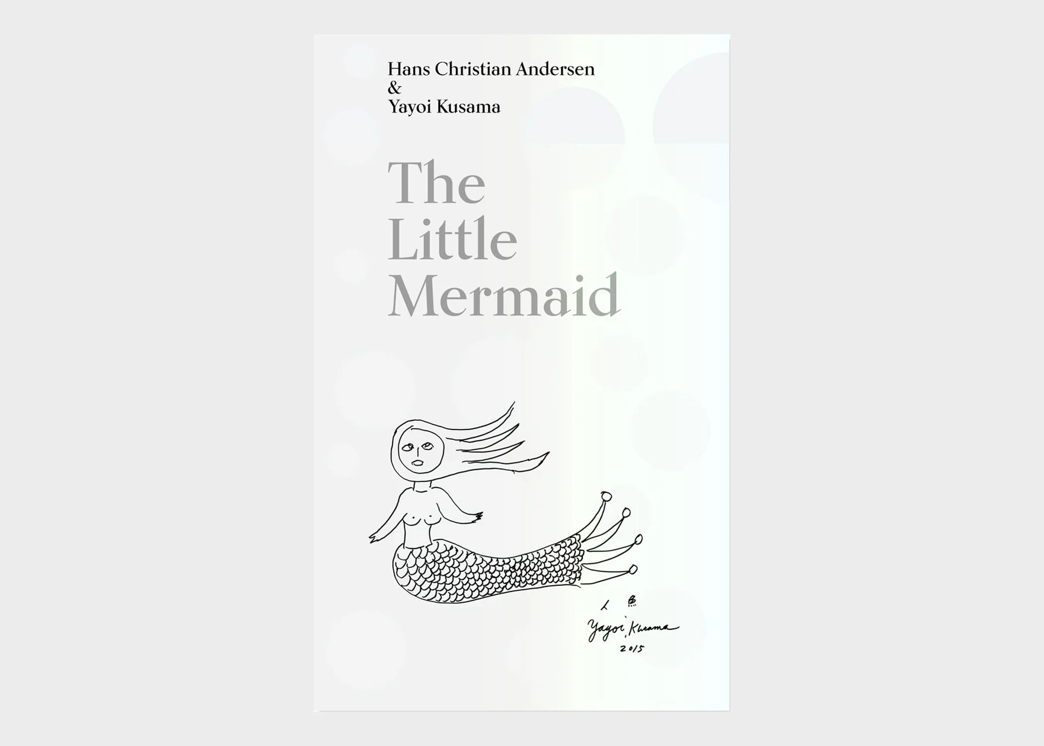 The Little Mermaid by Hans Christian Andersen & Yayoi Kusama